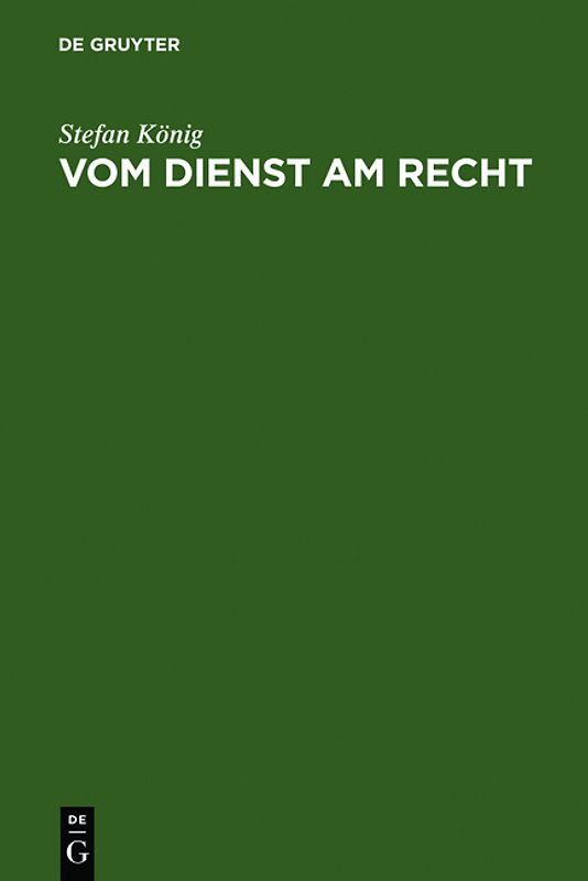 Vom Dienst am Recht