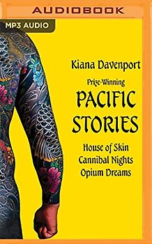 Prize-winning Pacific Stories: House of Skin, Cannibal Nights, Opium Dreams