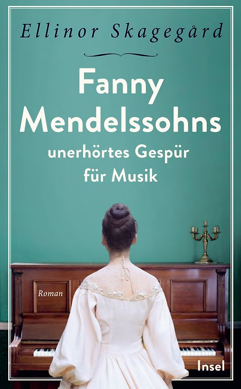 Fanny Mendelssohns unerhörtes Gespür für Musik