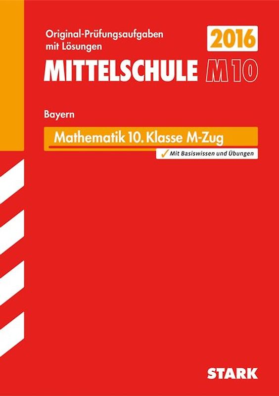 Abschlussprüfung Mittelschule M10 Bayern - Mathematik