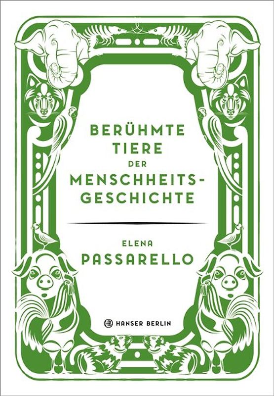 Berühmte Tiere der Menschheitsgeschichte