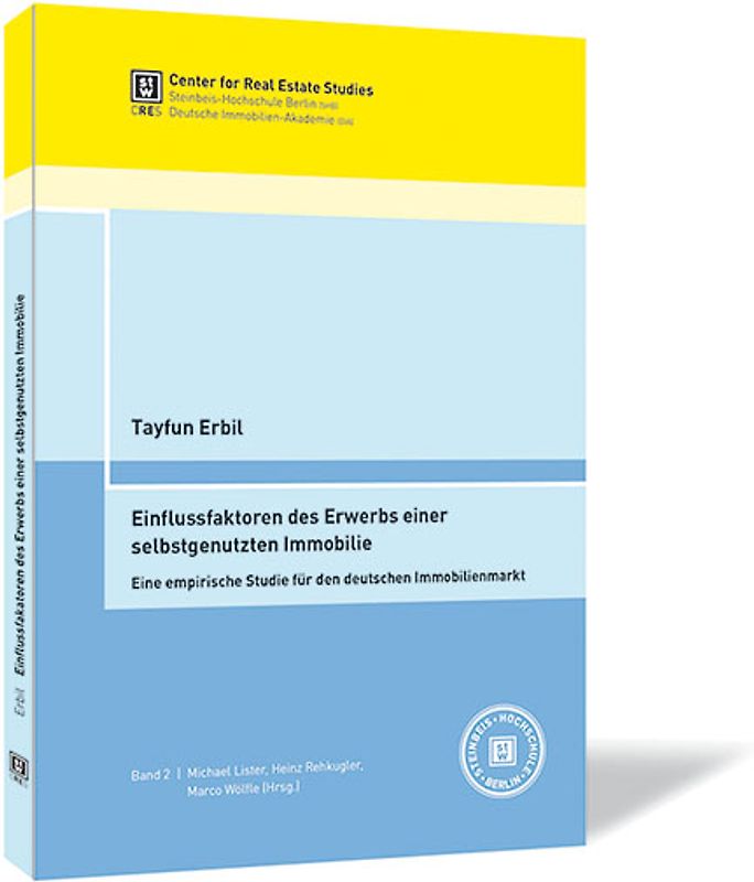 Einflussfaktoren des Erwerbs einer selbstgenutzten Immobilie