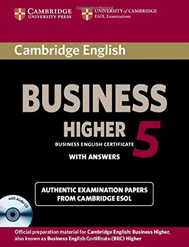 Cambridge English Business 5 Higher Self-Study Pack (Student's Book with Answers and Audio CD) (Bec Practice Tests) - Cambridge ESOL
