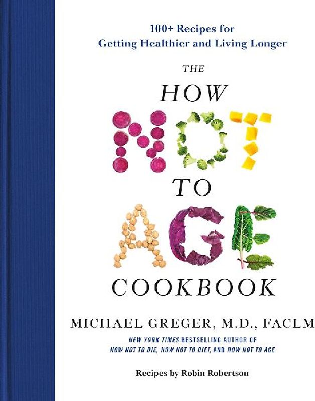 The How Not to Age Cookbook