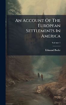 An Account Of The European Settlements In America