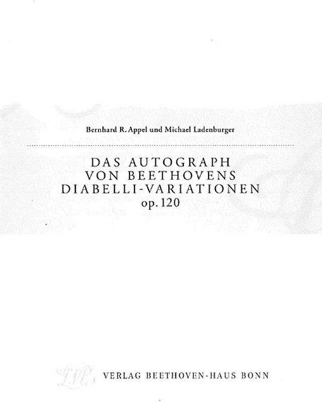 Das Autograph von Beethovens Diabelli-Variationen op. 120