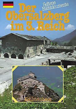 Der Obersalzberg im 3. Reich