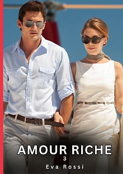 Amour Riche. 3