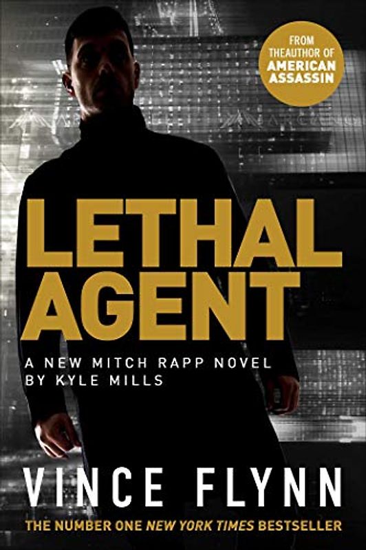 Lethal Agent (The Mitch Rapp Series, Band 18)