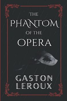 The Phantom of the Opera: 2022 Edition