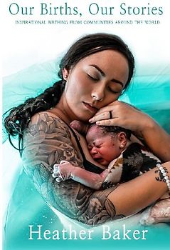 Our Births, Our Stories