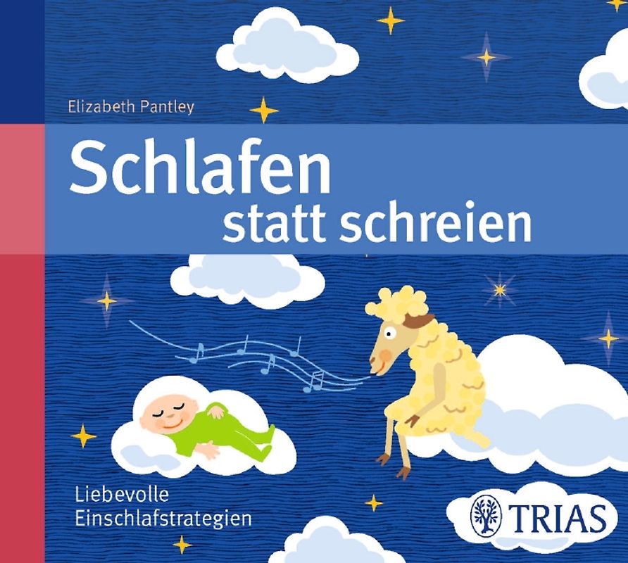 Schlafen statt Schreien (Hörbuch). Liebevolle Einschlafstrategien
