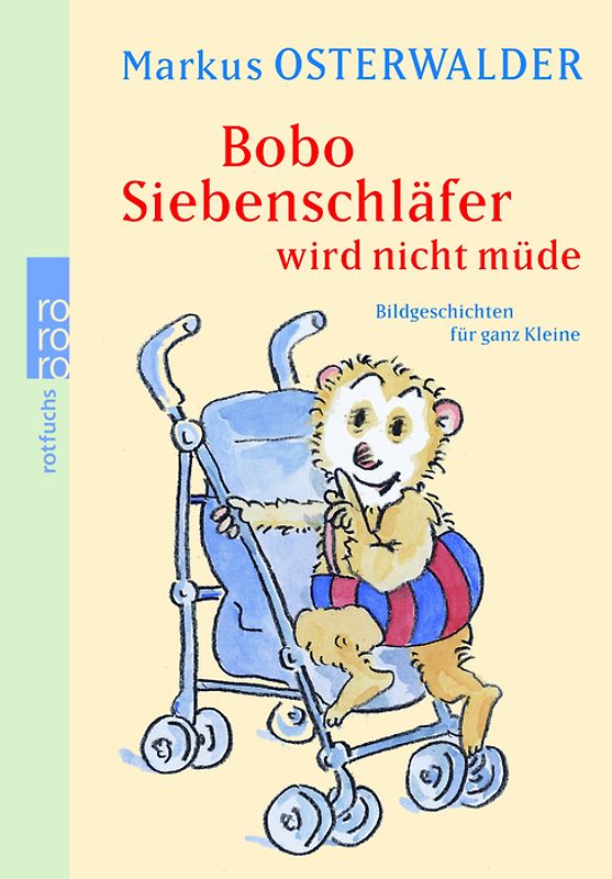 Bobo Siebenschläfer wird nicht müde