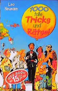 1000 tolle Tricks und Rätsel