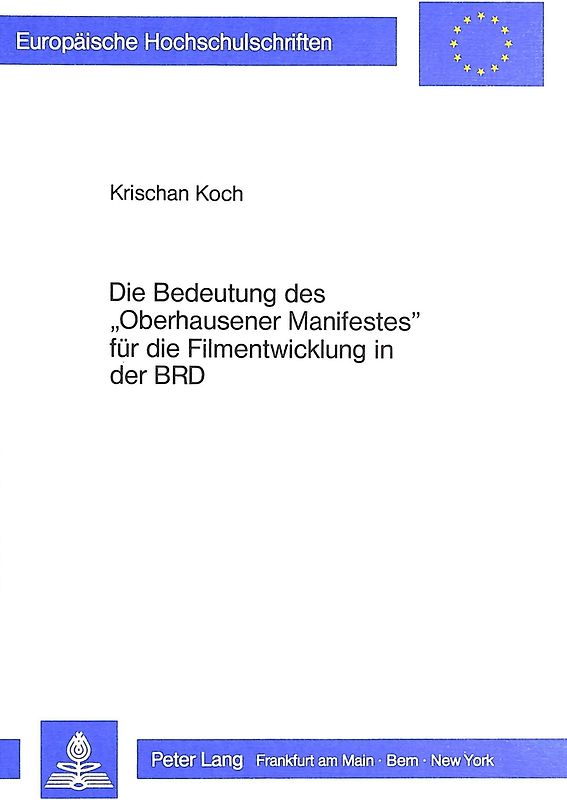 Die Bedeutung des «Oberhausener Manifestes» für die Filmentwicklung in der BRD