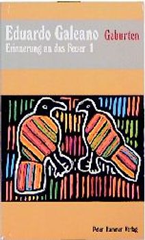 Erinnerung an das Feuer / Geburten