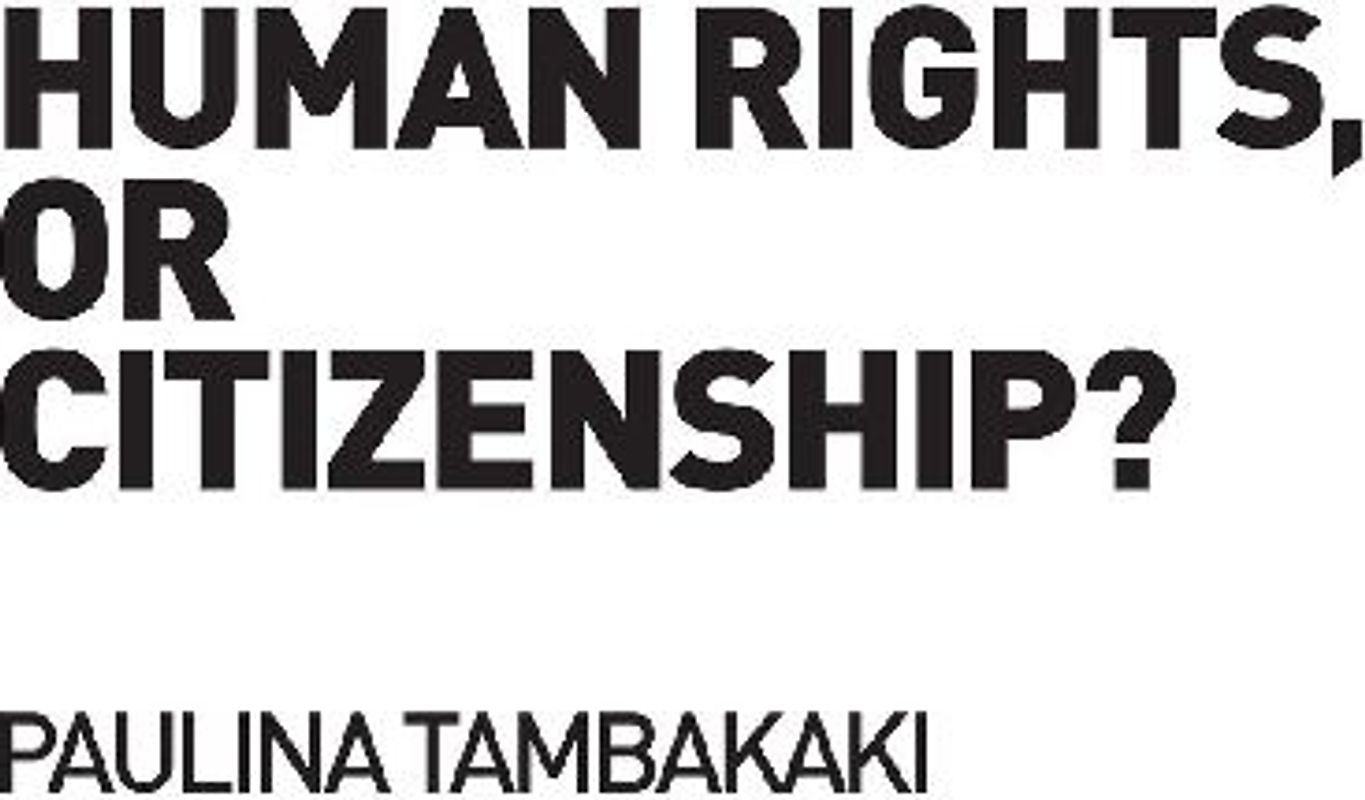 Human Rights, or Citizenship?