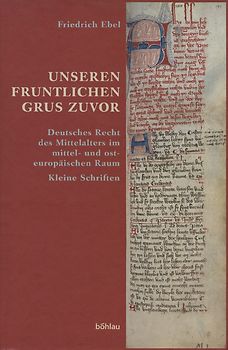 Ebel, Friedrich: Unseren fruntlichen grus zuvor