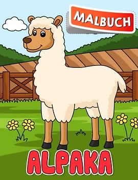 Alpaka Malbuch: Niedliches Tier durch 30 Malvorlagen im | Gag Geschenke - White Elephant Geschenke und mehr für alle Altersgruppen