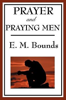 Prayer and Praying Men
