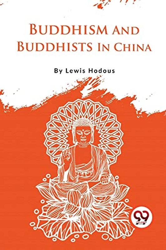 Buddhism And Buddhists In China