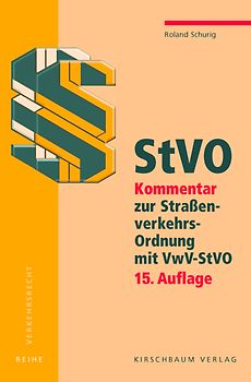 StVO - Kommentar zur Straßenverkehrs-Ordnung mit VwV-StVO