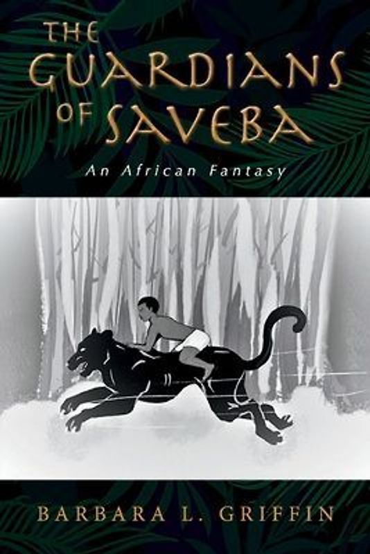 The Guardians of Saveba: An African Fantasy