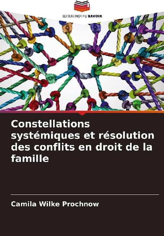 Constellations systémiques et résolution des conflits en droit de la famille