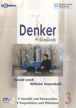 Denker des Abendlandes: Heraklit und Parmenides/ Empedokles und Philolaos - Teil 3 DVD