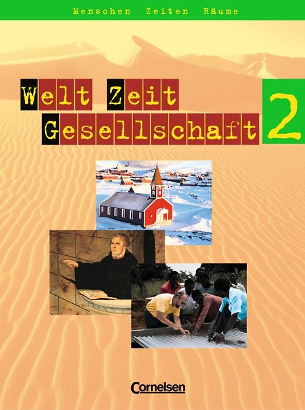 Welt Zeit Gesellschaft - Menschen-Zeiten-Räume - Hauptschule mit... / Band 2 - Schülerbuch