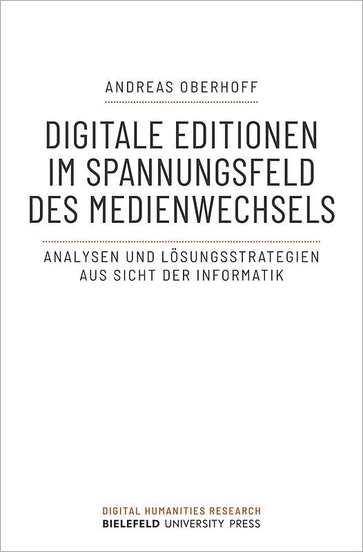 Digitale Editionen im Spannungsfeld des Medienwechsels