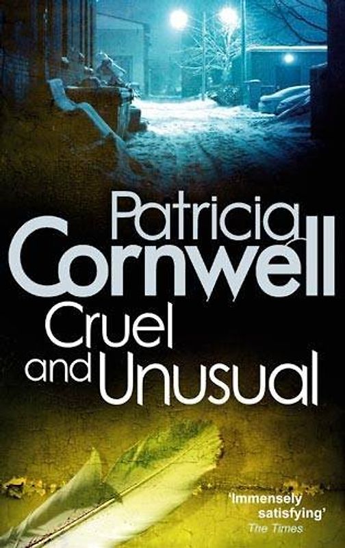 Cruel and Unusual (Scarpetta Novels) - Cornwell, Patricia