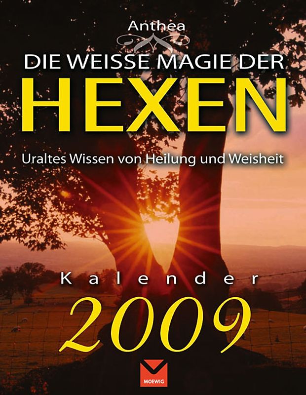Die weiße Magie der Hexen
