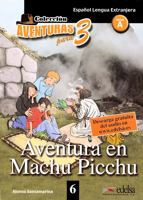 Aventuras para tres / A1 - Aventura en Machu Picchu - Band 6