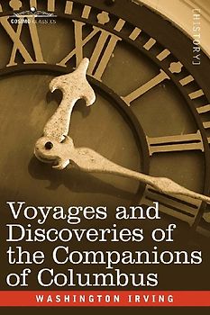 Voyages and Discoveries of the Companions of Columbus