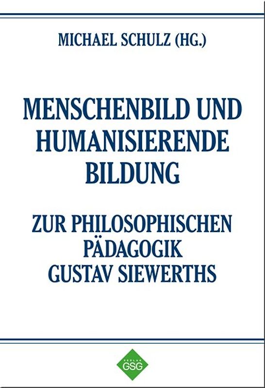 Menschenbild und humanisierende Bildung