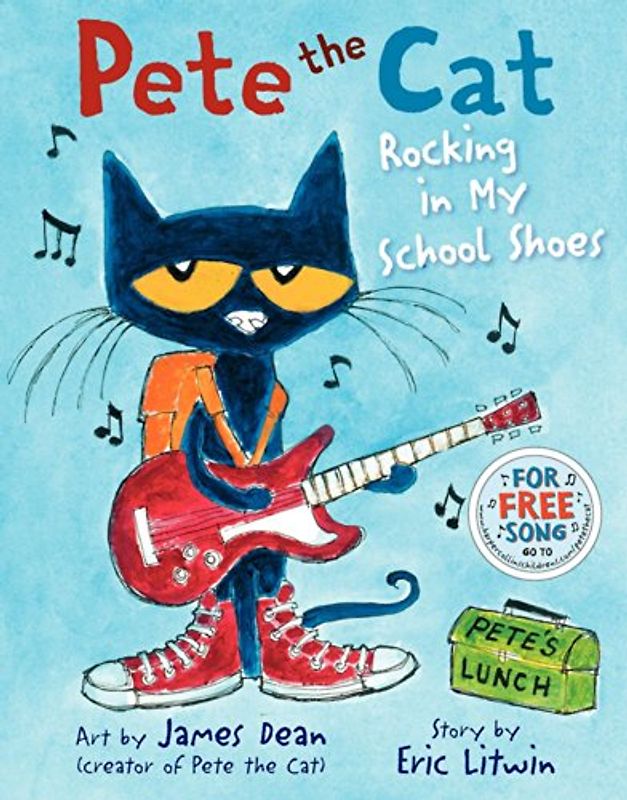 Pete the Cat: Rocking in My School Shoes - Eric Litwin