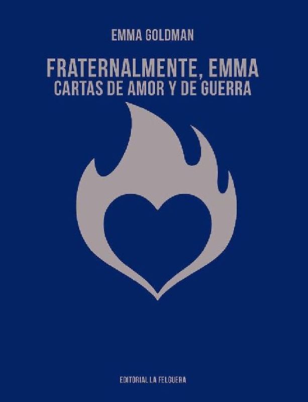 Fraternalmente, Emma : cartas de amor y de guerra