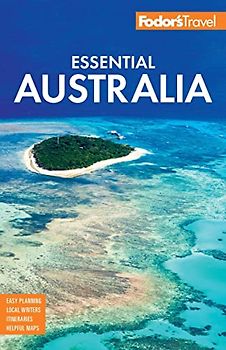 Fodor's Essential Australia: Fodor's Travel Guides (Full-color Travel Guide)