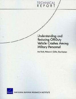 Understanding and Reducing Off-Duty Vehicle Crashes Among Military Personnel