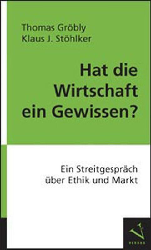 Hat die Wirtschaft ein Gewissen?
