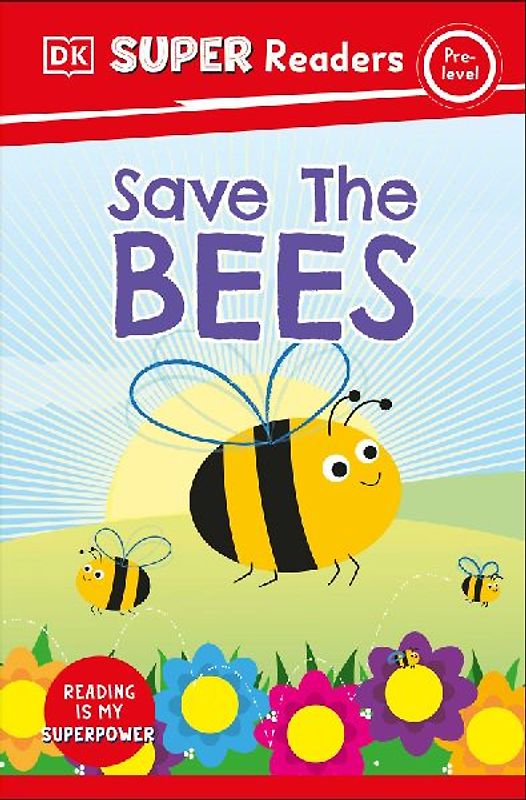 DK Super Readers Pre-Level Save the Bees