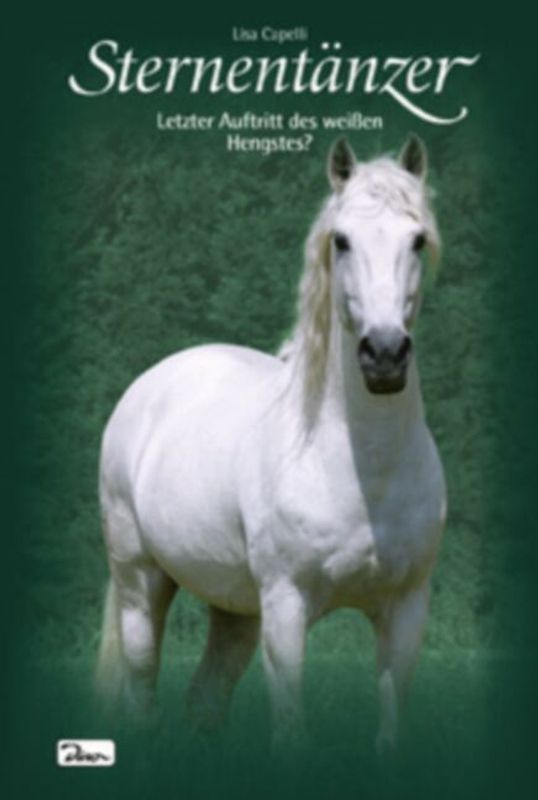 Pferde, Freunde fürs Leben. Sternentänzer