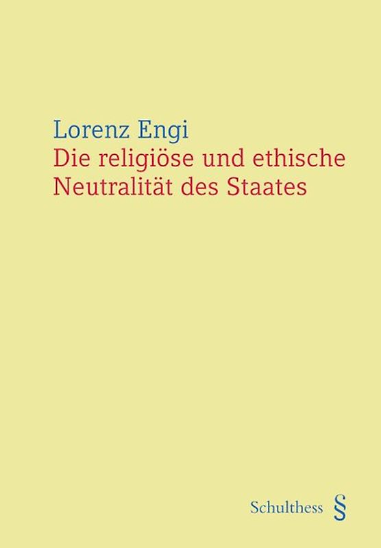 Die religiöse und ethische Neutralität des Staates