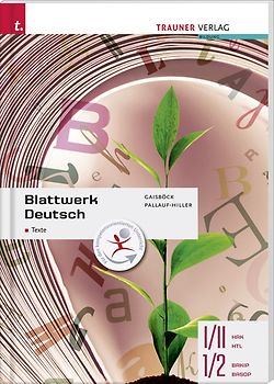Blattwerk Deutsch - Texte, I/II HAK/HTL, 1/2 BAKIP/BASOP
