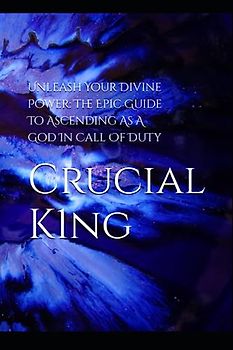 Unleash Your Divine Power: The Epic Guide To Ascending As A God In Call Of Duty
