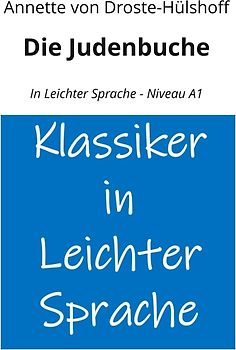 Die Judenbuche: In Leichter Sprache - Niveau A1