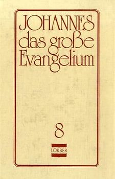 Johannes, das grosse Evangelium
