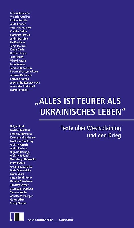 „ALLES IST TEURER ALS UKRAINISCHES LEBEN“