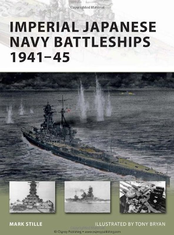 Imperial Japanese Navy Battleships 1941-45 (New Vanguard) - Mark Stille